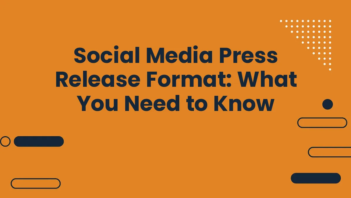 Social Media Press Release Format: What You Need to Know
